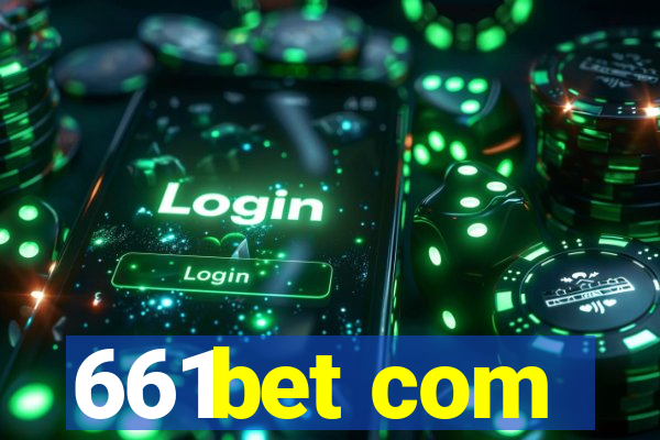 661bet com